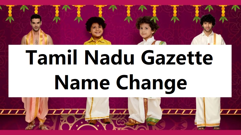 Tamil Nadu Name Change Gazette